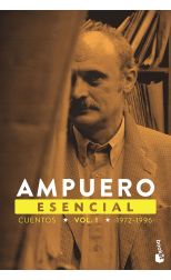 Ampuero Esencial. Cuentos. Volumen 1