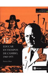 Educar en Tiempos de Cambio, 1968-1975