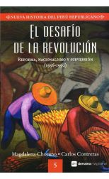 El desafío de la revolución. Nueva Historia del Perú Republicano. 5