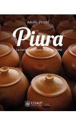 Piura. la Cocina Peruana Tiene un Norte