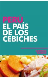 Perú. el País de los Cebiches