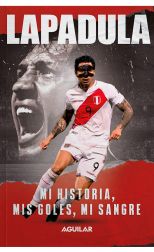 Lapadula. Mi historia, mis goles, mi sangre