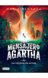El Mensajero de Agatha 4. la Colonia de Altair