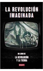 La revolucion imaginada