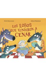 Los Lobos que Vinieron a Cenar