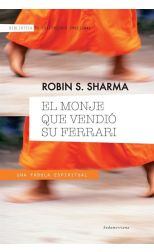El Monje que Vendió Su Ferrari. una Fábula Espiritual