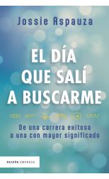 El día que salí a buscarme