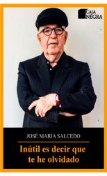 Inútil Es Decir que Te He Olvidado