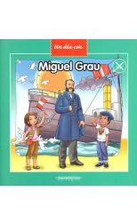 Un Día con Miguel Grau