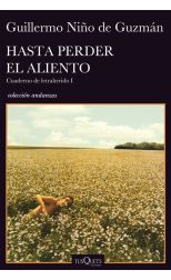 Hasta perder el aliento. Cuaderno de letraherido. 1