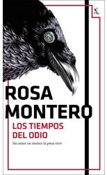 Los Tiempos del Odio. Sin Amor No Merece la Pena Vivir
