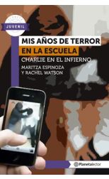 Mis Años de Terror en la Escuela. Charlie en el Infierno