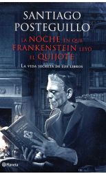 La Noche en que Frankenstein Leyó el Quijote
