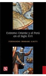 Extremo Oriente y el Perú en el Siglo XVI