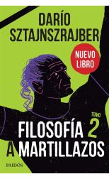 FILOSOFIA A MARTILLAZOS. TOMO 2