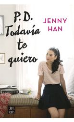 Pd Todavía Te Quiero. a Todos los Chicos de los que me Enamoré. 2