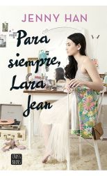 PARA SIEMPRE, LARA JEAN