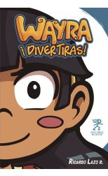 Wayra. ¡Divertiras!