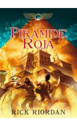La Pirámide Roja. las Crónicas de Kane. 1