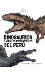 Dinosaurios y animales prehistóricos del Perú