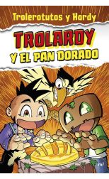 Trolardy y el Pan Dorado