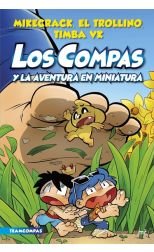 Los Compas y la aventura en miniatura. Los Compas. 8