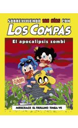 Sobreviviendo 100 días con Los Compas: El apocalipsis zombi