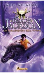 Percy Jackson y los Dioses del Olimpo 3. la Maldición del Titán