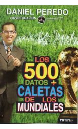 Los 500 Datos Más Caletas de los Mundiales
