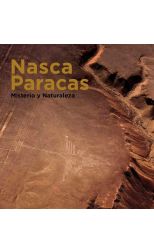 Nasca Paracas. Misterio y Naturaleza
