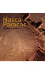 Nasca Paracas. Mystère et Nature