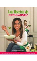 Las recetas de ¿yo? ¡¿madre?!