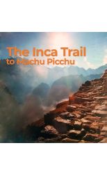 The Inca Trail to Machu Picchu