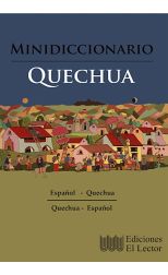 Minidicionario Quechua. Español - Quechua. Quechua - Español