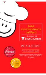 Guia Gastronomica del Peru. El Manual del Buen Gourmet 2019 2020