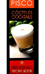 Pisco Cócteles Recetario/ Pisco Cocktails Recipe Book
