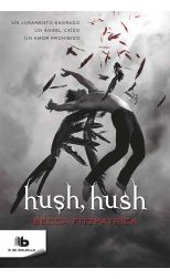 Hush. Hush