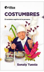 Costumbres el Verdadero Espíritu de los Peruanos