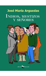 Indios, mestizos y señores