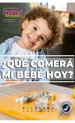 ¿Qué comerá mi bebé hoy? Recetas versión bebe de Mamá Limonada