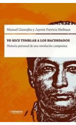 Yo hice temblar a los hacendados