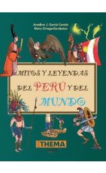 Mitos y leyendas del Perú y del mundo