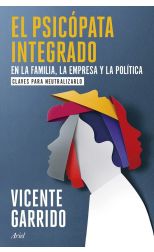 El psicópata integrado en la familia, la empresa y la política