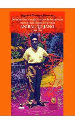 Periodización y análisis crítico de las matrices teórico sociológicas del primer ANÍBAL QUIJANO (1948-1968)