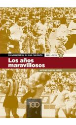 Los años maravillosos (1951-1970). Universitario, el más campeón. 2