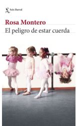 El peligro de estar cuerda
