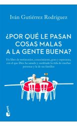 ¿Por qué le pasan cosas malas a la gente buena?