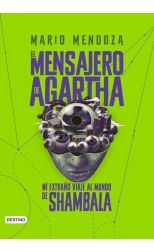 Mi extraño viaje al mundo de Shambala. El Mensajero de Agartha. 3