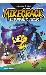 Mikecrack y el diamantito perdido. Las Perrerías de Mike. 2