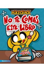 No te comas este libro